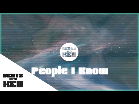 People I Know | Free DJ Mustard/G Perico Type Beat | Beats With Kev