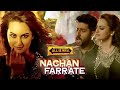 Nachan Farrate VIDEO Song ft. Sonakshi Sinha Out | All Is Well | Meet Bros | Kanika Kapoor