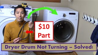 Dryer Drum Not Turning — Solved!