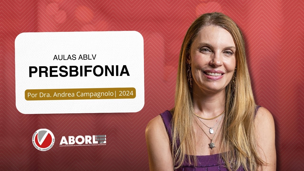 Aulas ABLV | Presbifonia -  Por Dra Andrea Campagnolo