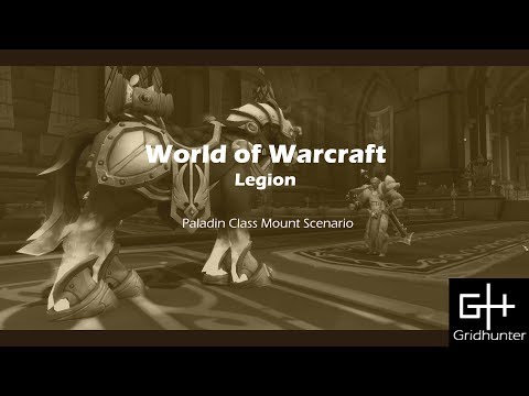 World of Warcraft Legion - Paladin Class Mount Scenario