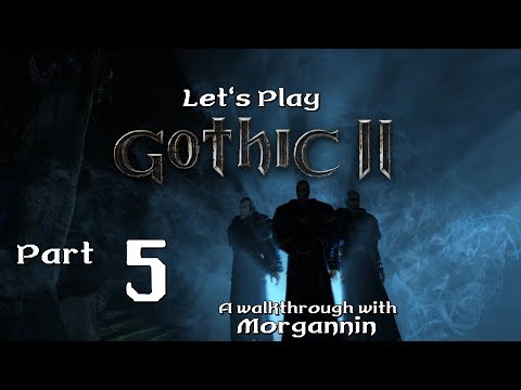 GOTHIC II GOLD - Part 5 [Akil's Farm] Let's Play Walkthrough