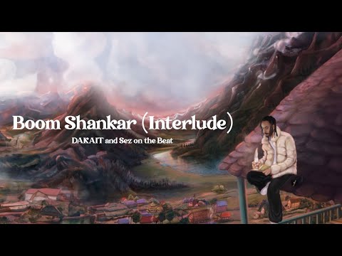 Boom Shankar (Interlude) - DAKAIT x Sez on the Beat | Dev Nagri Aur Main | Official Lyric Video