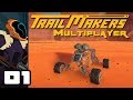 Let's Play Trailmakers Multiplayer - PC Gameplay Part 1 - Battle Buggies! Let's Play Trailmakers Multiplayer - PC Gameplay Part 1 - Battle Buggies!