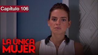 La Unica Mujer - Cap 106 - Amor Prohibido por familias enemigas - Doblado en español - HD