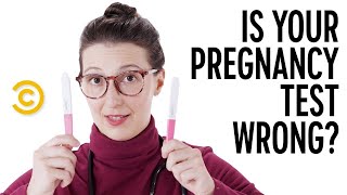 Is Your Pregnancy Test Wrong? - Your Worst Fears Confirmed