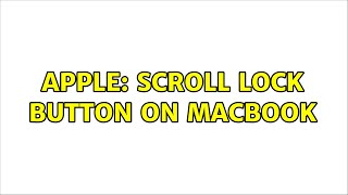 Apple: Scroll Lock Button on MacBook