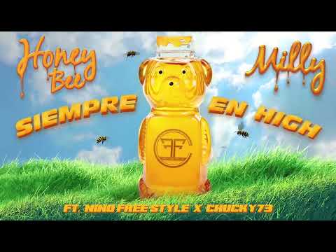 Milly ft. @NinoFreestyle y @Chuckyy73 - Siempre En High (Pseudo Video) | Honey Bee 🍯🐝