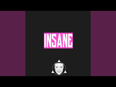 Insane