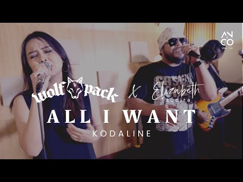 WOLFPACK FT. ELIZABETH SUDIRA - ALL I WANT (KODALINE COVER)