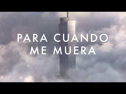 No Te Va Gustar - Para cuando me muera (video oficial)