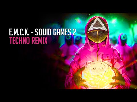E.M.C.K. - Squid Games 2 (Techno Remix)