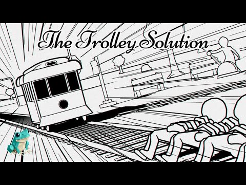 The Trolley Solution (Full) I Haven't Had This Much Fun Playing A Game In A Long Time!!