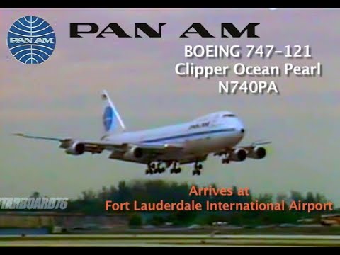Pan Am 747-121 N740PA Clipper Ocean Pearl arrives at Fort Lauderdale/Hollywood International Airport