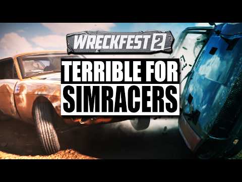 WRECKFEST 2  - Why Real SimRacers Should Avoid This Game