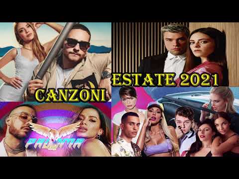 TORMENTONI DELL'ESTATE 2021 - MIX ESTATE 2021 - CANZONI ESTATE 2021 - MUSICA e HIT DEL MOMENTO 2021