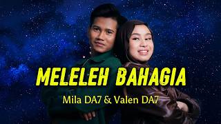 Download lagu Mila DA7 & Valen DA7 - Meleleh Bahagia (Lirik) mp3 Download lagu Mila DA7 & Valen DA7 - Meleleh Bahagia (Lirik) mp3