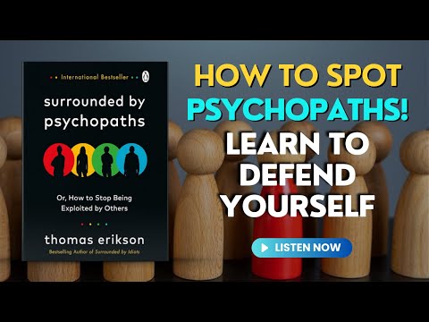 Surrounded by Psychopaths: Or, How to Stop Being Exploited by Others | Audiobook Book Summary