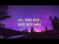 BAD BOY SONG LYRICS SONG BAD BOY LYRICS Caption Song Bad Boy