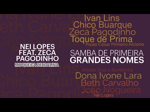 Nei Lopes feat. Zeca Pagodinho - "Moqueca de Idalina" (Samba de Primeira Grandes Nomes Vol.1 - 2023)