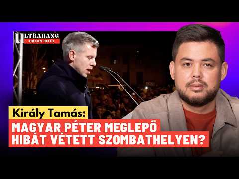 Magyar Péter elárulta magát Szombathelyen: ha ez igaz, Orbán Viktor fog győzni? - Király Tamás