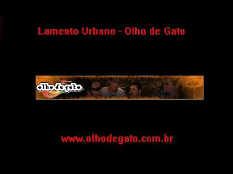 Lamento Urbano - Olho De Gato