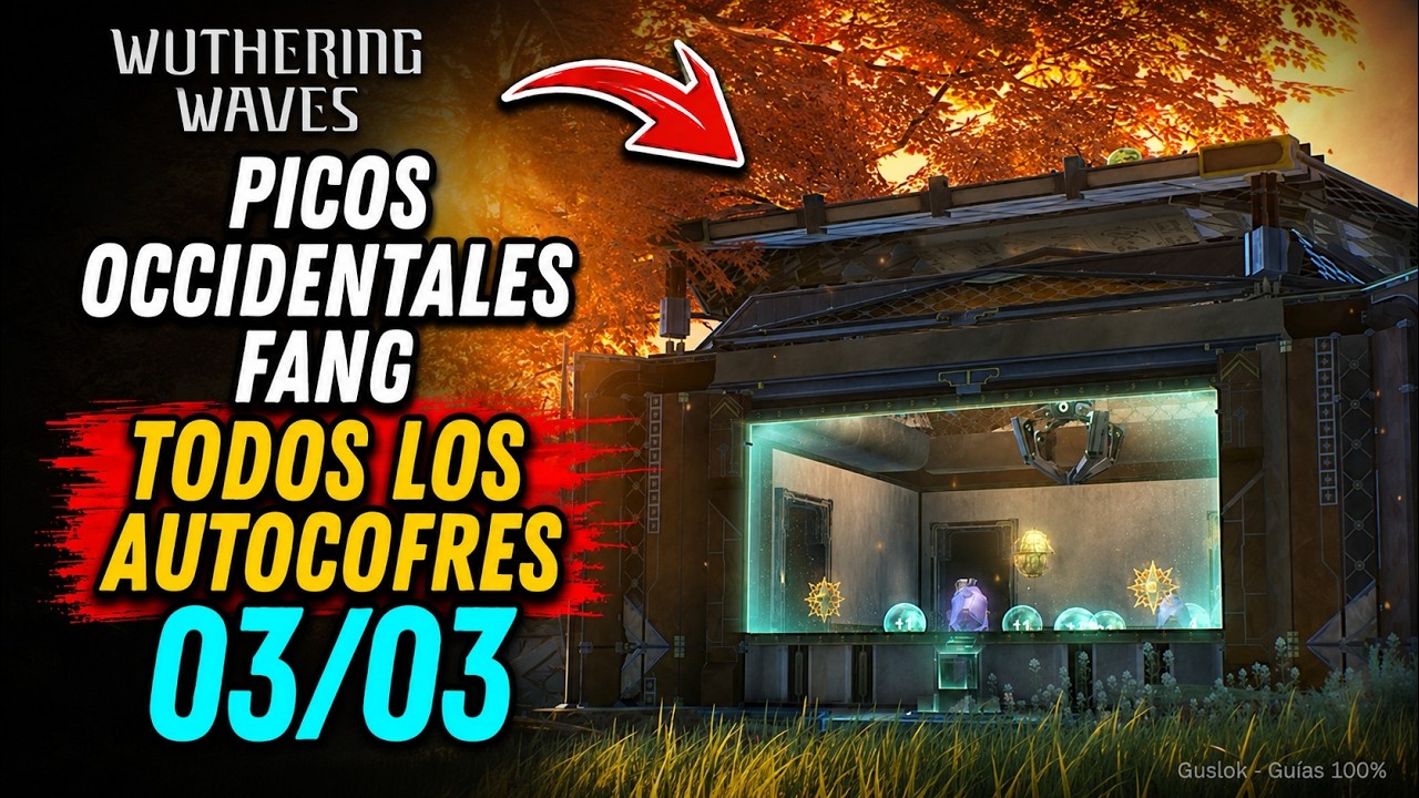 Picos Occidentales Fang – Todos Los Autocofres | Wuthering Waves 3.5 Picos Occidentales Fang – Todos Los Autocofres | Wuthering Waves 3.5