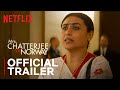 Mrs. Chatterjee vs Norway | Official Trailer | Rani Mukerji | Netflix India