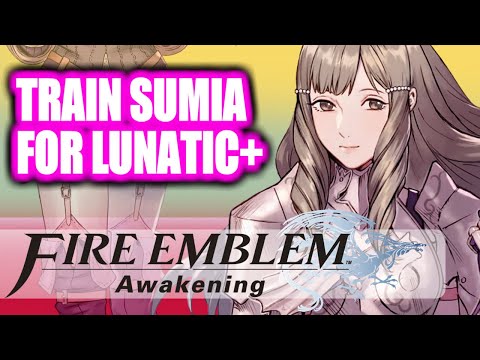 How to Train Sumia in Fire Emblem Awakening: Lunatic+ (Paralogue 2 and 3 Strategies)