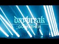 Daybreak - Godfather (Official Music Video)