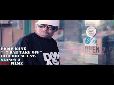 Eddie Kane "32 Bar Take Off" {Season 2} (D2R Filmz)