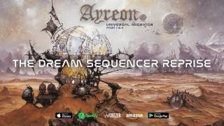 Ayreon - The Dream Sequencer Reprise (Universal Migrator Part 1&amp;2) 2000