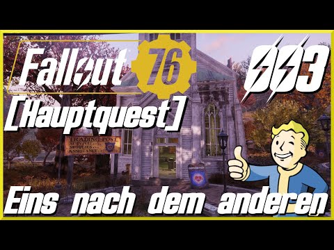 Fallout 76 ☢ [Hauptquest] Eins nach dem anderen ☢ Fallout 76 • 3 Jahre Später (Deutsch/German)