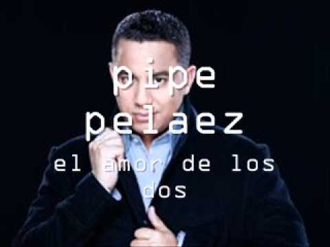 El Amor De Los Dos Pipe Pelaez