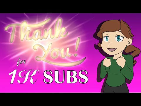 1,000 Subs - Thank you!