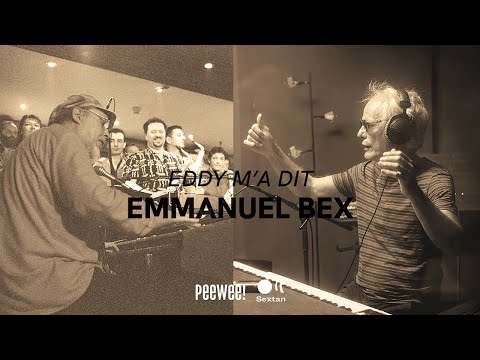 EMMANUEL BEX "EDDY M'A DIT"