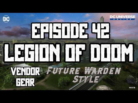 DCUO - Episode 42 : Legion of Doom : Vendor Gear Style and Price Guide : Future Warden Style
