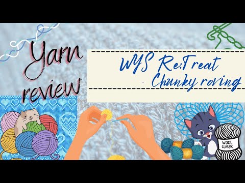 Yarn review - West Yorkshire Spinners Re:Treat Chunky