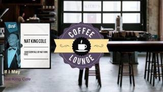 Nat King Cole - If I May