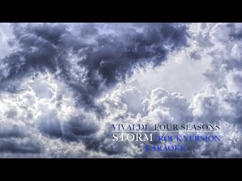 STORM   karaoke　　Vivaldi Four Seasons summer Rock version 　ビバルディ「夏」ロックアレンジ