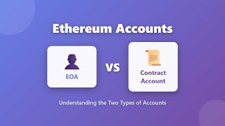 Ethereum Accounts Demystified: The EOA vs. Contract Showdown Every Web3 Enthusiast Needs to Master