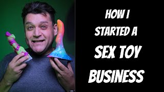 How I started a Sex Toy Business in the Pandemic