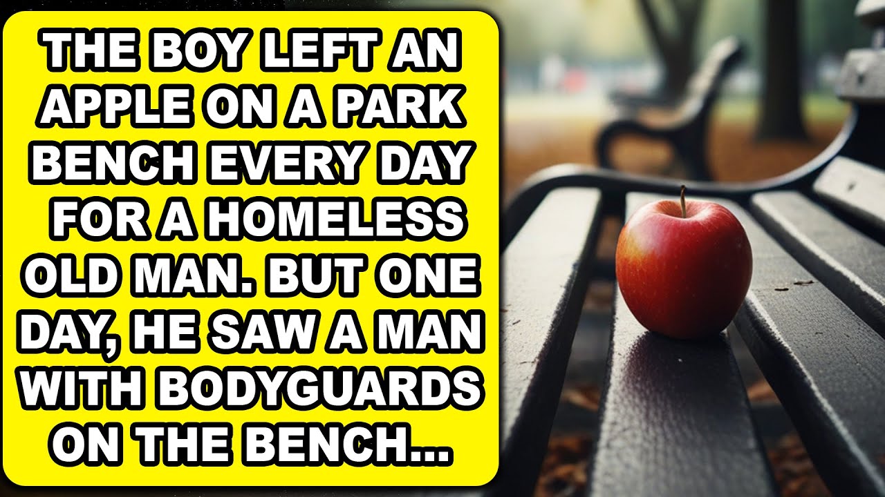 THE BOY LEFT AN APPLE ON A PARK BENCH EVERY DAY FOR A HOMELESS OLD MAN. BUT ONE DAY, HE SAW A MAN...
