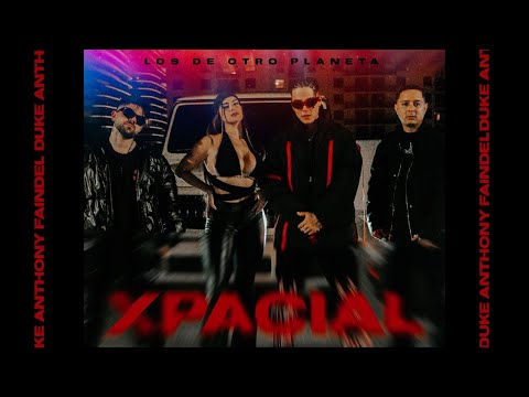 Duke Anthony x Faindel - XPACIAL (Official Video)
