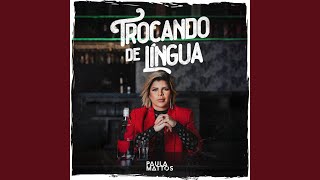 Download Trocando De Língua Paula Mattos