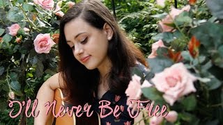 I'll Never Be Free - Cover by Nina's World