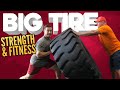 Top 13 BIG TIRE Exercises 🚜 for Full Body Strength & Conditioning