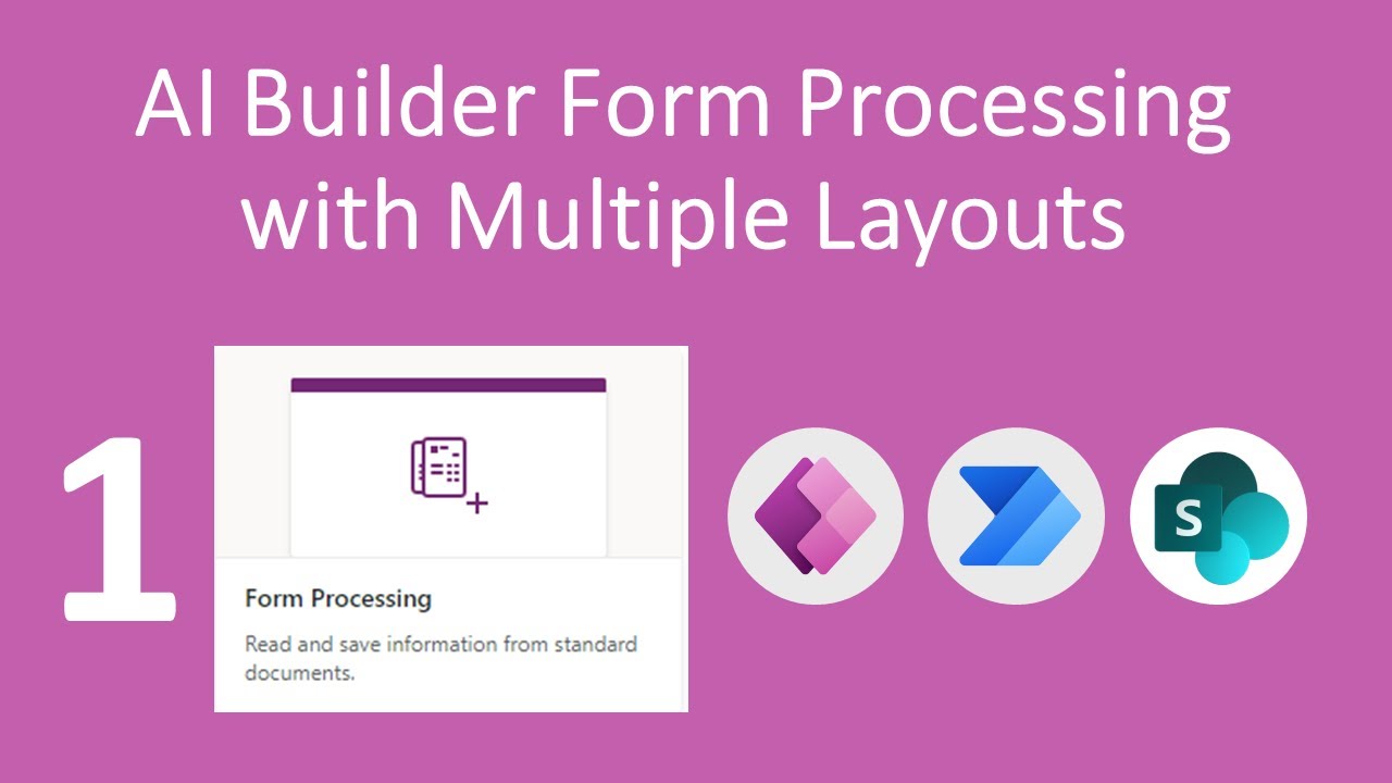 AI Builder Form Processing with Multiple Layouts