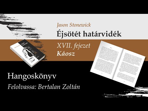 Jason  Stonewick: Éjsötét határvidék - XVII. fejezet: Káosz