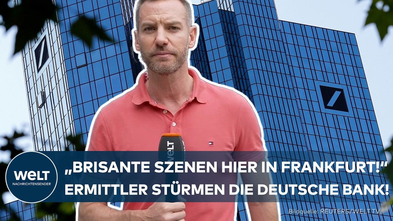 RAZZIA BEI DEUTSCHER BANK: "Brisante Szenen in Frankfurt! Ermittler haben sich Zutritt verschafft!"